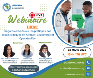 Webinaire AFCRA – Essais cliniques en Afrique : Challenges et Opportunités – 25 mars 2025